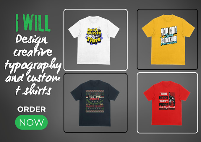 design creative typography and custom t shirts