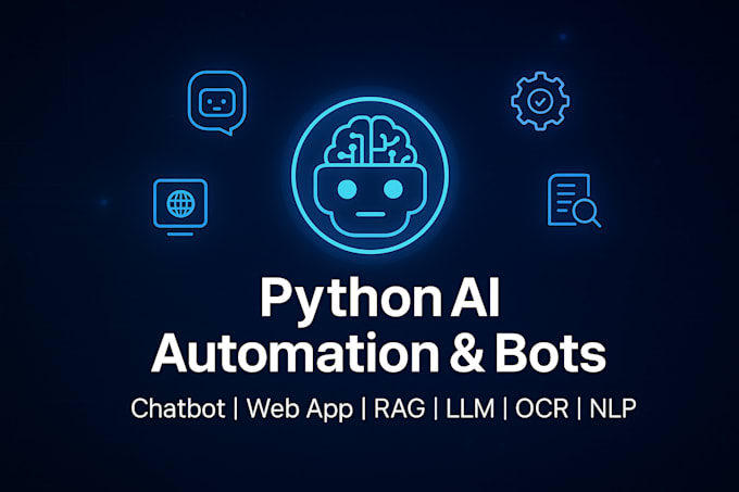 build python ai automation, web app, chatbot, rag system, nlp, ocr, llm bot