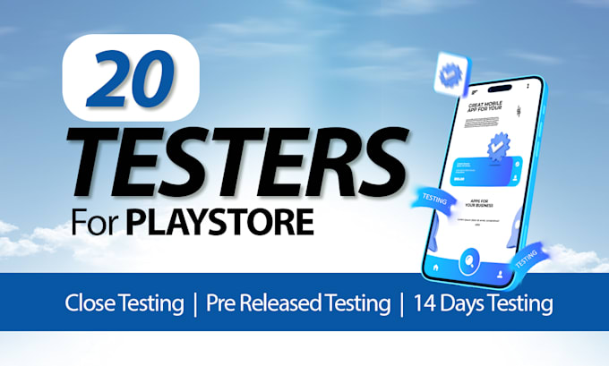 provide 12 or 20 testers google play app closed testing for 14 days