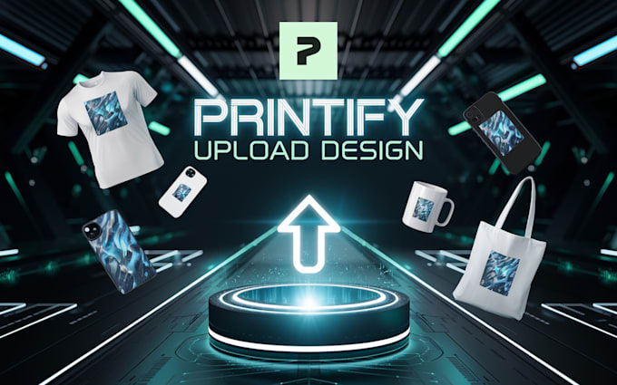 upload and list your designs on printify with customization