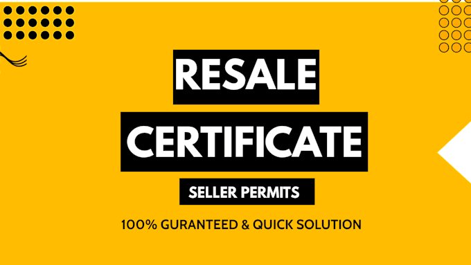 Get resale certificate and seller permit in us by Mrafayiqbal Fiverr