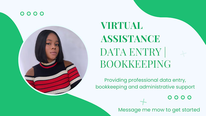 be your virtual assistant for bookkeeping and data entry