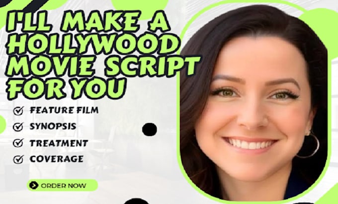be your hollywood movie script screenplay scriptwriter scriptwriting for film