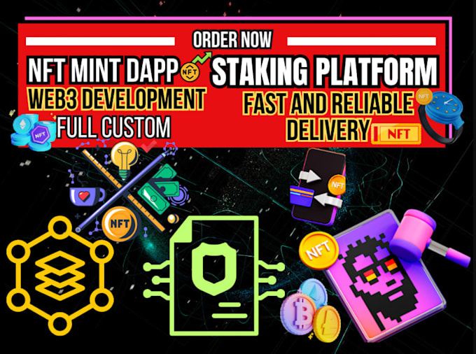 create staking website,dapp with smart contract integration, nft minting, defi