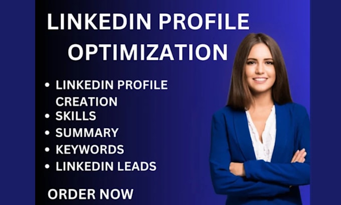 create, revamp and optimize linkedin profile or business page optimization