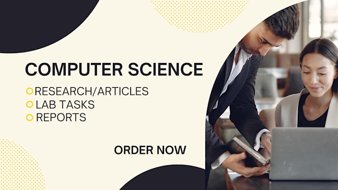 write cs research, articles, reports and essays for you