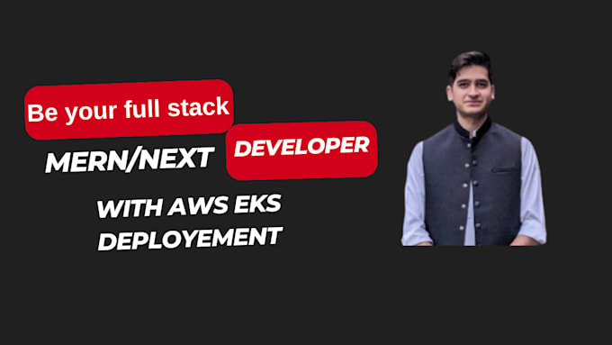 develop scalable secure mern next app and deploy on AWS eks, docker, kubernetes
