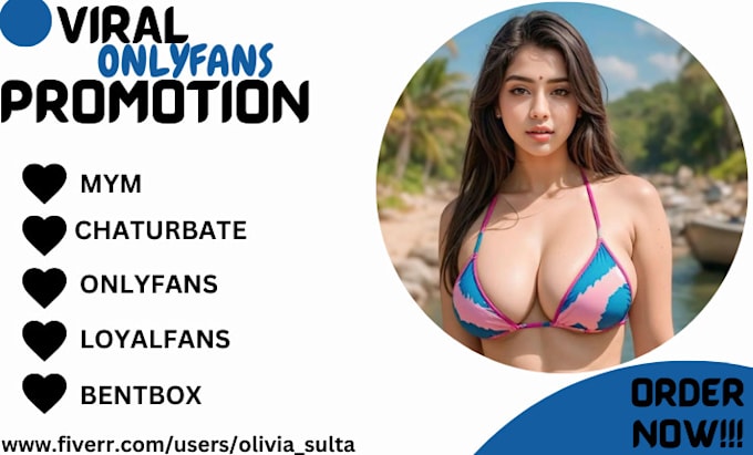 Do onlyfans promotion, loyalfans, bentbox, chaturbate, mym page