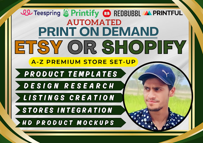 do shopify or etsy fully automated pod store setup with printify and printful