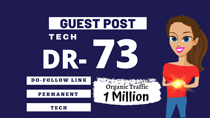do tech guest post DR 73 with dofollow backlinks links