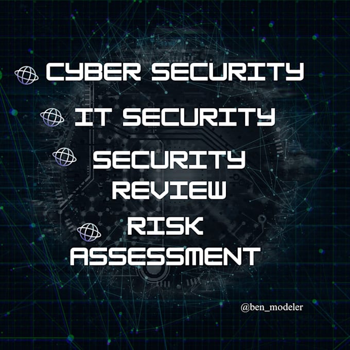do cybersecurity, IT security, risk assessment, and security review projects
