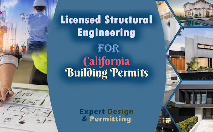 deliver california certified structural engineering plans and permits