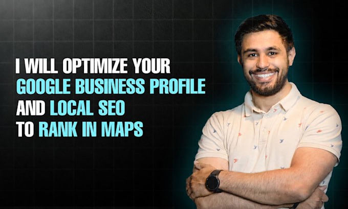 optimize your google business profile and local SEO to rank in maps