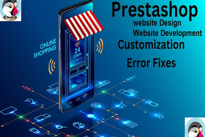 prestashop store creation, bug fix, module creation, speed up, upgrade, migrate