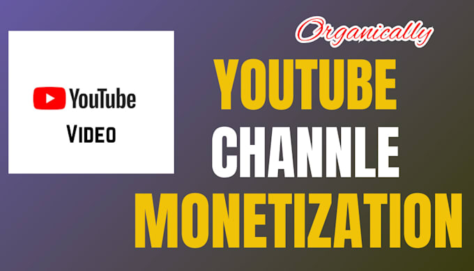 do organic youtube channel promotion for monetization