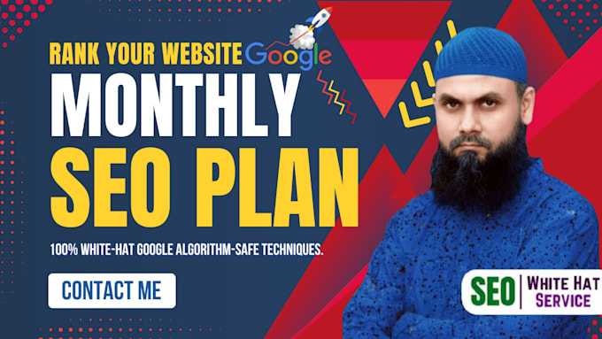 do a monthly SEO service for google top ranking with white hat backlinks