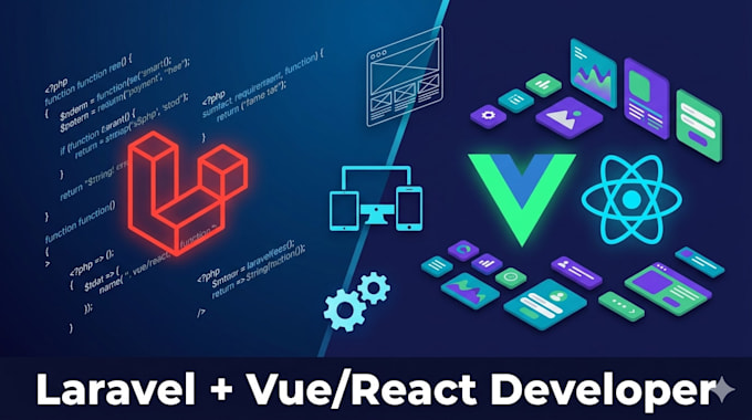 build a custom laravel website with vue or react