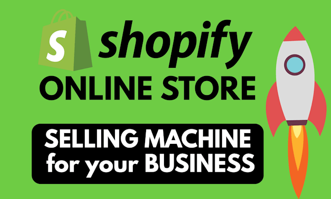 build shopify ecommerce website, online store for business