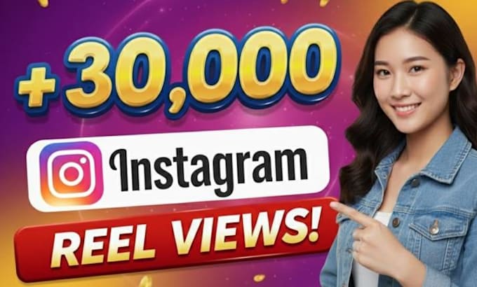 boost up 30,000 instagram reels views