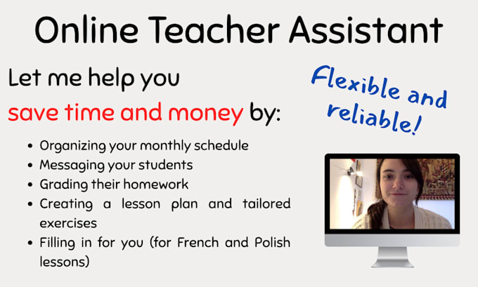 be your teaching assistant for french and polish lessons