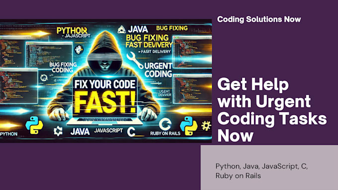 do urgent tasks in python,java,javascript,c and ruby on rails