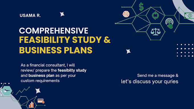 prepare feasibility study, financial model and business plan