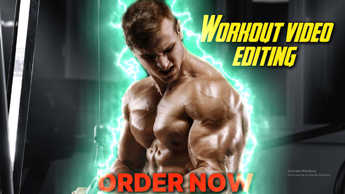 edit your workout, fitness and  gym video editing