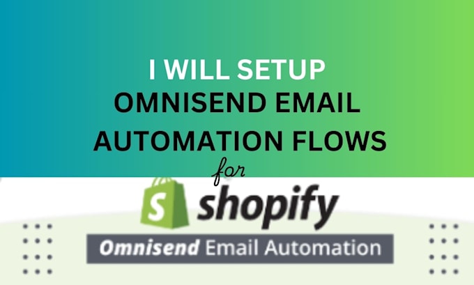 setup omnisend automation flows klaviyo setup omnisend for shopify ecommerce