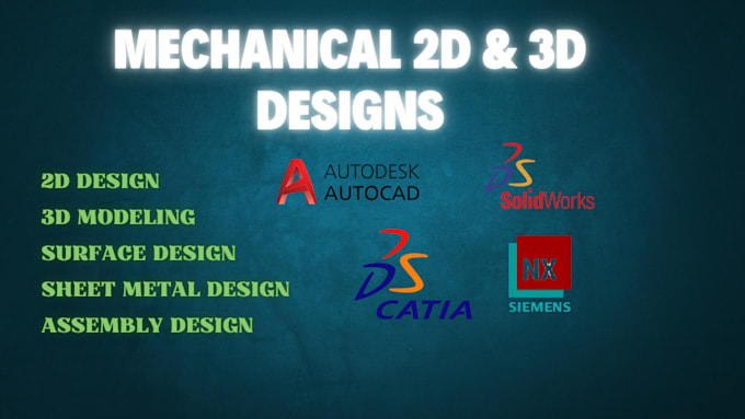 design mechanical 2d,3d drawings