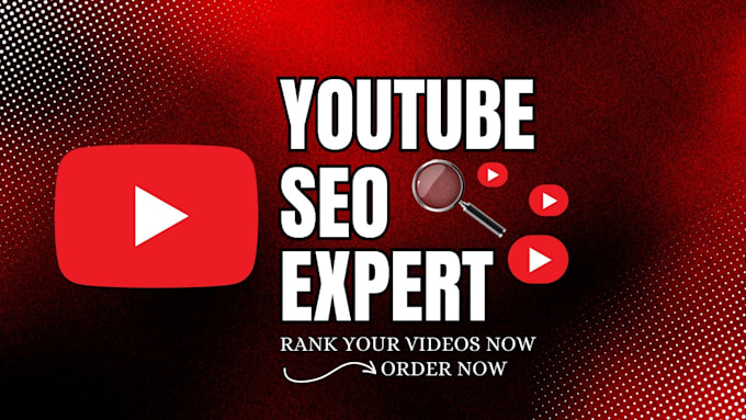 be your best youtube video SEO expert and channel manager