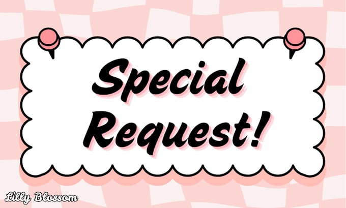 create your special request