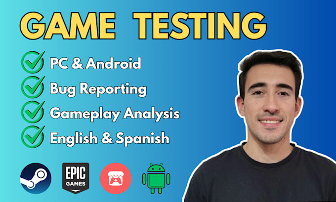 test your game, provide a bug report and feedback