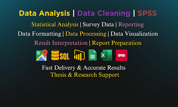 do data analysis, excel, spss, power bi, statistics, dashboards, sql, python