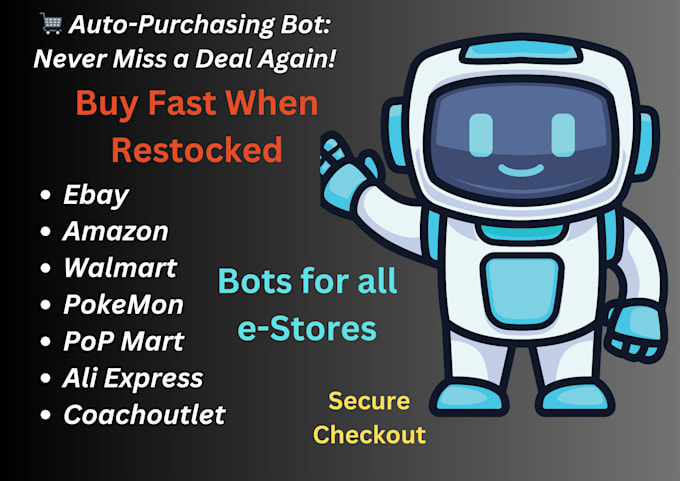 developer auto purchasing bot for amazon, walmart, ebay, facebook marketplace