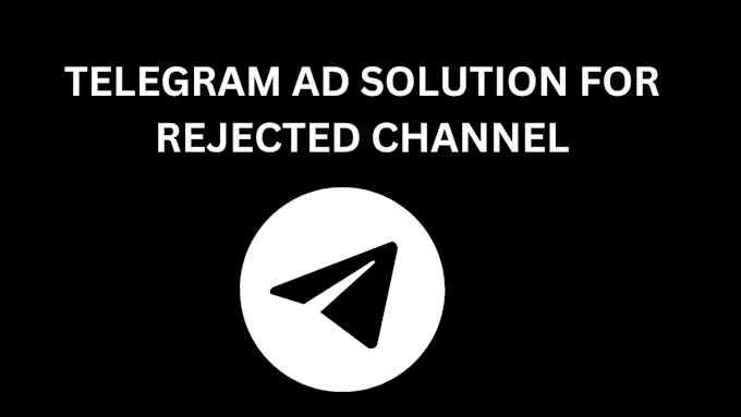 fix rejected telegram ad, resolve any kind of telegram ad issues, ad approval
