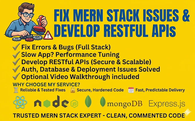 fix, debug, troubleshoot mern stack apps,  develop restful apis