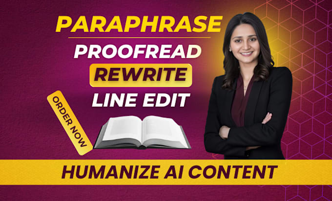 paraphrase, rewrite, proofread and line edit ai content