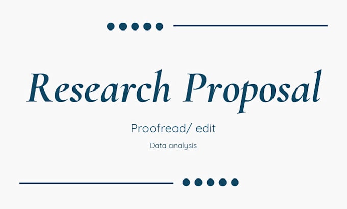 proofread and edit research proposal, articles and nvivo qualitative analysis