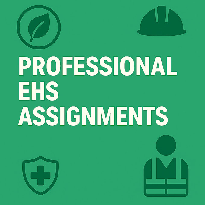 write professional ehs assignments and reports