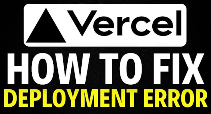 fix any  vercel deployment issues or configuration bugs