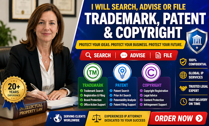 provide IP legal advice and search, register, file trademark, patent, copyright