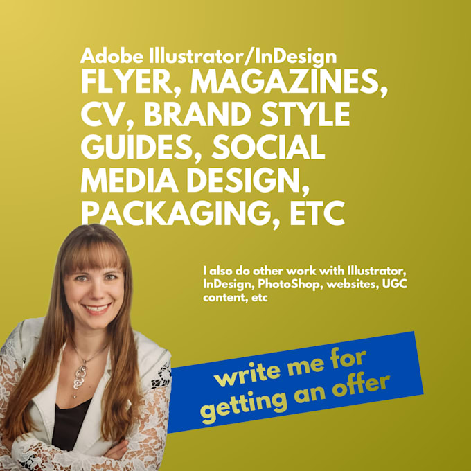 do ai, indd flyer, magazines, business cards, CV, ci guides, social media, etc