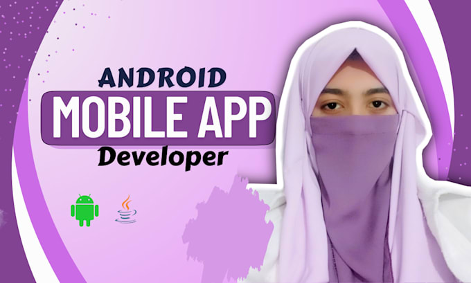create android mobile apps as an android app developer using android studio