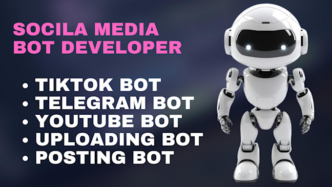 do tiktok bot, instagam bot, telegram bot, uploading bot,  posting bot