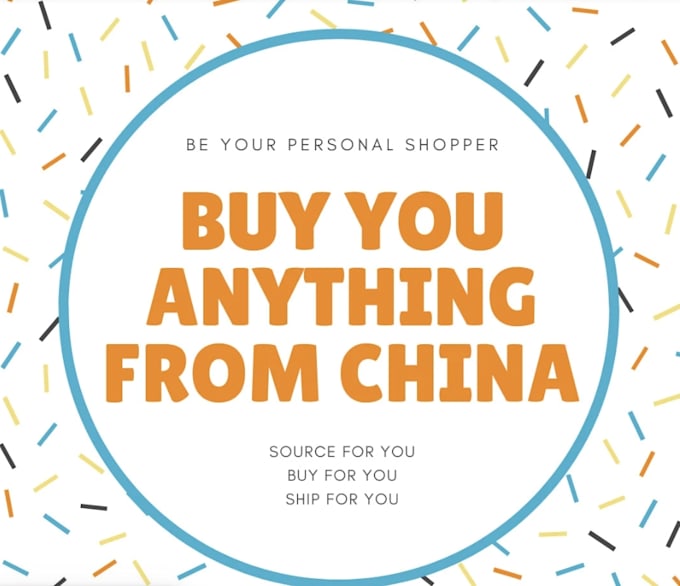 be your personal shopper in china