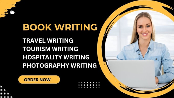write proofread hospitality tourism travel guide photography article ebook guide