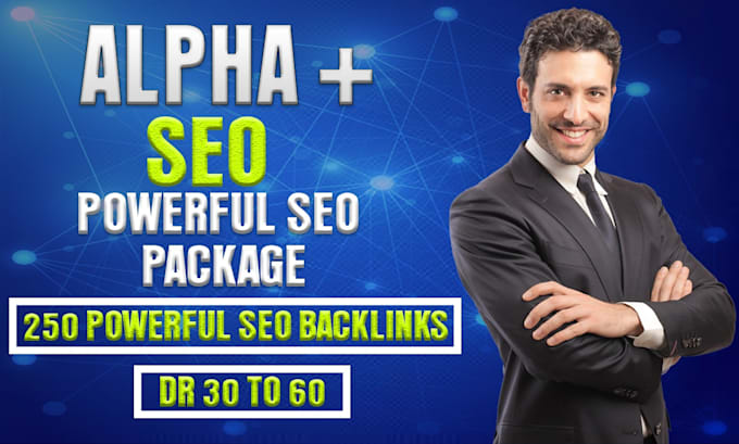 do powerful alpha SEO package 250 powerful backlinks rank your website