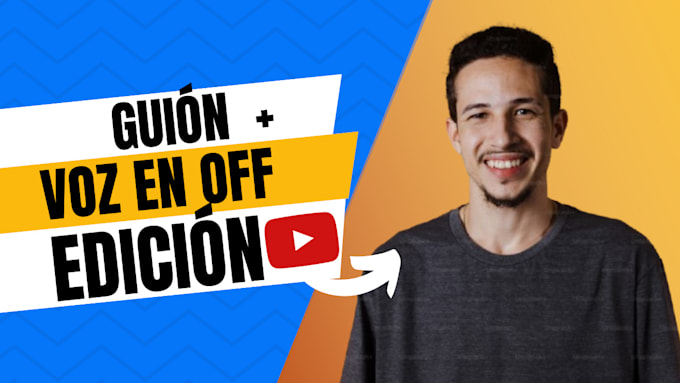 make your youtube videos script, edition and voiceover in spanish