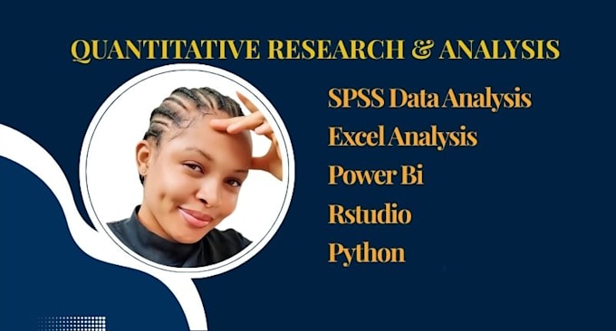 do quantitative research, data analysis, spss, rstudio, excel, python, power bi