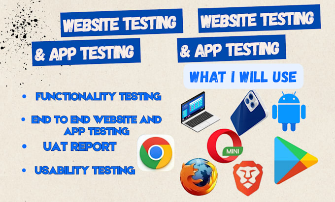 perform test and QA your website or app for bugs and usability